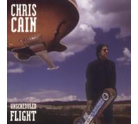 Cain, Chris - Unscheduled Flight [Import]
