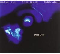 Cain/Epstein/Alessi: Phfew