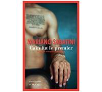 Caïn fut le premier - Mariano Sabatini - Actes sud - broché - Roman