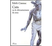 Cain ou le détournement du sens