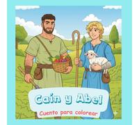 Caín y Abel: El regalo del corazón