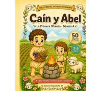Caín y Abel para Colorear: Libro Bíblico Kawaii con 50 Páginas + 10 Actividades | La Primera Ofrenda · Génesis 4 | Niños de 3 a 9 Años | Colección Pequeña Fe AT-03