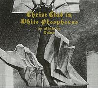 Caina - Christ Clad In White Phosphorus