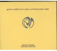 Caine, Uri - Gustav Mahler - Primal Light