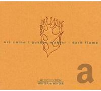 Caine, Uri - Mahler : Dark Flame