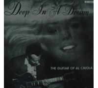 Caiola, Al - Deep in a Dream
