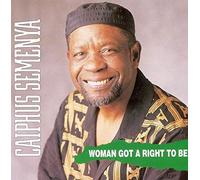 Caiphus Semenya - Woman Got a Right to Be [Import]