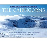 Cairngorms: Picturing Scotland: A photo-guide around the nation's largest national park