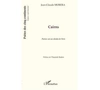 Cairns Poésies sur un chemin de Terre - Préface de Taminik Rankin - Jean-Claude Morera - L'harmattan - broché - Poésie