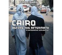 Cairo Before The Aftermath