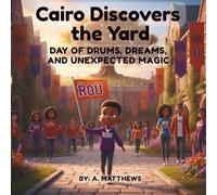 Cairo Discovers the Yard: A Day of Drums, Dreams, and Unexpected Magic