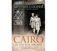 Cairo in the War: 1939-45