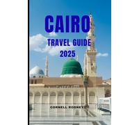 CAIRO TRAVEL GUIDE 2025