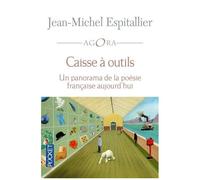 Caisse À Outils - Un Panorama De La Poésie Française Aujourd'hui