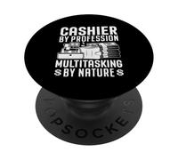 Caissier by Profession Multitâche by Nature PopSockets PopGrip Adhésif