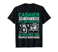 Caissier Not Just A Job It's an Exercise in Patience and Peop T-Shirt