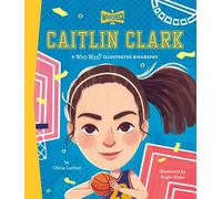 Caitlin Clark: A Who Was? Illustrated Biography - Olivia Luchini - Penguin Workshop - ebook (ePub) - Livre