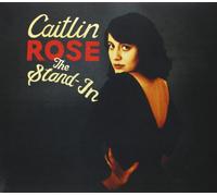 Caitlin Rose The Stand-In (CD)