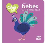Cajole-moi - Les bébés de la basse-cour - Imagier animaux illustré avec matières à toucher - Dès 12 mois