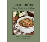 Cajun Comfort: Family Recipes from the Bayou