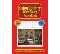 Cajun Country Word Search Puzzle Book: Word Searches with Easy-to-Read Print about the People of Southern Louisiana and Their Cajun Heritage