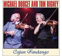 Cajun Fandango by Michael And Tom Rigney Doucet
