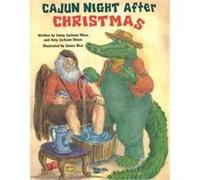 Cajun Night After Christmas Amy Jackson Dixon, Jenny Jackson Moss (Auteur)