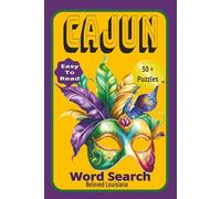 Cajun Word Search: Cajun Word Searches Beloved Louisiana with Easy to Read Print about Louisiana Culture, Mardi Gras, Cajun Food and More | 6x9 ... Vacations, Mardi Gras Holidays and Free Times