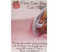 Cake 102: Fundamentals of Fondanting and Stacking Round and Square Cakes
