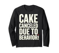 Cake Canceled Funny Birthday Humor Manche Longue