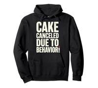 Cake Canceled Funny Birthday Humor Sweat à Capuche