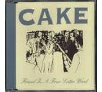 Cake - Friend is a Four Letter [Import]