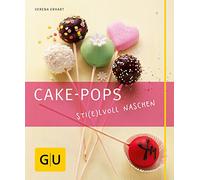 Cake-Pops: Sti(e)lvoll naschen