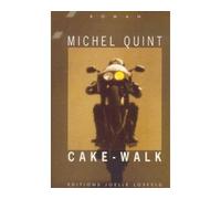 Cake-Walk - Michel Quint - Losfeld Joelle - broché - Roman