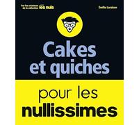 Cakes et quiches pour les nullissimes