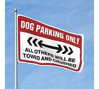 CakJuice Drapeaux amusants pour chien Parking uniquement Drapeau Décorations de chambre à coucher Drapeaux de dortoir pour filles (taille : 60 x 90 cm)
