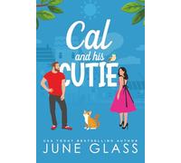 Cal and His Cutie (A Sweet Small Town RomCom) (Whisker Hollow Sappy Endearments RomCom series Book 3)