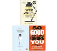 Cal Newport Collection 3 Books Set (Deep Work, Digital Minimalism, So Good They Cant Ignore You)