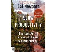 Cal Newport Slow Productivity (Poche)