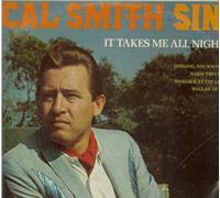 CAL SMITH - it takes me all night long LP