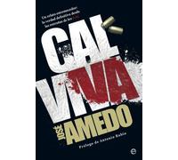 Cal viva: Un relato estremecedor: la verdad definitiva desde las entrañas de los GAL