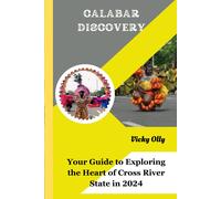Calabar Discovery: Your Guide To Exploring The Heart Of Cross River State In 2024