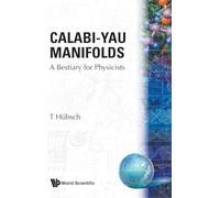 Calabi-Yau Manifolds: A Bestiary For Physicists