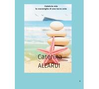 Calabria mia-le meraviglie di una terra eterna: Un viaggio tra borghi tradizioni e memoria