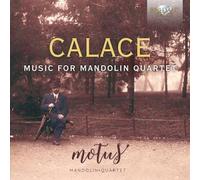 Calace : Musique pour quatuor de mandolines CD