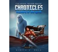 Caladan: The Silver Magic Chronicles: Raiders Of The North Paperback Book By Kirith Lynn Hale