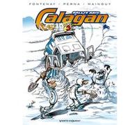 Calagan - Rallye raid - Tome 03 Jean-Pierre Fontenay (Auteur), Patrice Perna (Auteur), Fane (Dessinateur), Dominique Mainguy (Dessinateur)