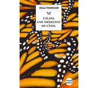 Calais, une médecine de l’exil - Chloé Tisserand - Presses Universitaires Vincennes - broché - Essai