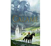 Calame – Tome 1 : Les deux visages – Bragelonne