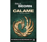 Calame, T1 : Les Deux Visages - Paul Beorn - Bragelonne - Poche - Roman